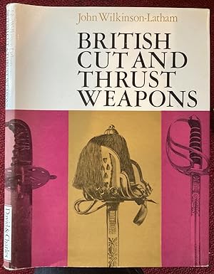 Seller image for BRITISH CUT AND THRUST WEAPONS. for sale by Graham York Rare Books ABA ILAB
