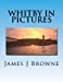 Imagen del vendedor de Whitby In Pictures. (The Town In Pictures) (Volume 1) [Soft Cover ] a la venta por booksXpress