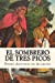 Seller image for El Sombrero de Tres Picos (Spanish Edition) [Soft Cover ] for sale by booksXpress
