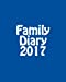 Bild des Verkufers fr Family Diary 2017 [Soft Cover ] zum Verkauf von booksXpress