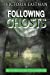 Seller image for Following Ghosts: True Stories and Haunting Experiences [Soft Cover ] for sale by booksXpress