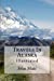 Bild des Verkufers fr Travels In Alaska: Illustrated [Soft Cover ] zum Verkauf von booksXpress