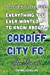 Immagine del venditore per Everything You Ever Wanted to Know About - Cardiff City FC [Soft Cover ] venduto da booksXpress