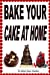 Seller image for bake your cake at home [Soft Cover ] for sale by booksXpress