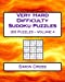 Image du vendeur pour Very Hard Difficulty Sudoku Puzzles Volume 4: 200 Very Hard Sudoku Puzzles For Advanced Players [Soft Cover ] mis en vente par booksXpress