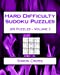 Seller image for Hard Difficulty Sudoku Puzzles Volume 3: 200 Hard Sudoku Puzzles For Advanced Players [Soft Cover ] for sale by booksXpress
