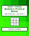 Image du vendeur pour Very Hard Sudoku Puzzle Book Volume 4: Very Hard Sudoku Puzzles For Advanced Players [Soft Cover ] mis en vente par booksXpress