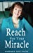 Immagine del venditore per Reach For Your Miracle [Soft Cover ] venduto da booksXpress