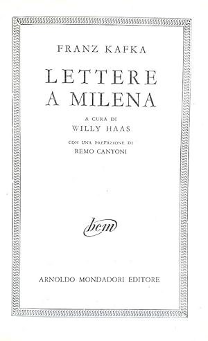 Lettere a Milena.Milano, Arnoldo Mondadori Editore, 1954 (Marzo).