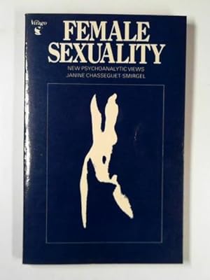 Bild des Verkufers fr Female sexuality: new psychoanalytic views zum Verkauf von Cotswold Internet Books