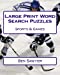 Seller image for Large Print Word Search Puzzles Sports & Games [Soft Cover ] for sale by booksXpress