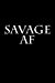 Immagine del venditore per Savage AF: Blank Lined Journal [Soft Cover ] venduto da booksXpress