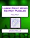 Immagine del venditore per Large Print Word Search Puzzles Volume 1 [Soft Cover ] venduto da booksXpress