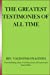 Seller image for The greatest Testimonies of All Time [Soft Cover ] for sale by booksXpress