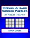 Seller image for Medium & Hard Sudoku Puzzles Volume 1: 200 Medium & Hard Difficulty Sudoku Puzzles [Soft Cover ] for sale by booksXpress