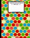 Seller image for Unruled Composition Notebook 8" x 10". 120 Pages. Colorful Hexagon Pattern.: Unruled Composition Notebook 8" x 10". 120 Pages. Colorful hexagon . art illustration design, fashion business. [Soft Cover ] for sale by booksXpress