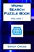 Immagine del venditore per Word Search Puzzle Book Volume 1 (Word Search Puzzles) [Soft Cover ] venduto da booksXpress