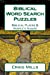 Immagine del venditore per Biblical Word Search Puzzles: Biblical Places & People's Names [Soft Cover ] venduto da booksXpress