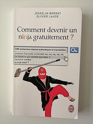 Comment devenir un ninja gratuitement?