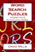 Immagine del venditore per Word Search Puzzles: Interesting & Entertaining Words [Soft Cover ] venduto da booksXpress