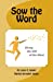 Seller image for Sow the Word [Soft Cover ] for sale by booksXpress