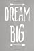 Bild des Verkufers fr Pastel Chalkboard Journal - Dream Big (Grey): 100 page 6" x 9" Ruled Notebook: Inspirational Journal, Blank Notebook, Blank Journal, Lined Notebook, Blank Diary (Volume 4) [Soft Cover ] zum Verkauf von booksXpress