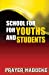 Seller image for School for Youths and Students [Soft Cover ] for sale by booksXpress