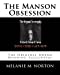 Immagine del venditore per The Manson Obsession: The Original Award Winning Screenplay [Soft Cover ] venduto da booksXpress