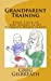 Seller image for Grandparent Training: Book Four in the Daddy Is My Favorite Word series (Volume 4) [Soft Cover ] for sale by booksXpress