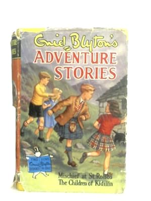 Seller image for Adventure Stories, Mischief at St. Rollo's & Children of Kidillin for sale by World of Rare Books