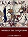 Bild des Verkufers fr William the Conqueror [Soft Cover ] zum Verkauf von booksXpress