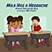 Seller image for Mila Has A Headache (Junior Medical Detective Series) (Volume 3) [Soft Cover ] for sale by booksXpress