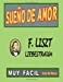 Imagen del vendedor de Liszt - Sueno de Amor: Versión fácil y preciosa para disfrutar tocándola. (Spanish Edition) [Soft Cover ] a la venta por booksXpress