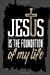 Image du vendeur pour Jesus Is The Foundation Of My Life (6 x 9 Bible Journal, Writing Book & Diaries) (Volume 4) [Soft Cover ] mis en vente par booksXpress