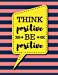 Seller image for Think Positive Be Positive: Light Coral Stripes - 100 Pages - Blank Page Lined Journal Notebook (Inspirational Notebooks) [Soft Cover ] for sale by booksXpress