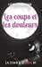 Bild des Verkufers fr Les coups et les douleurs (La chair & le sang) (Volume 1) (French Edition) [Soft Cover ] zum Verkauf von booksXpress