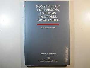 Seller image for NOMS DE LLOC I DE PERSONA I RENOMS DEL POBLE I TERME DE VALLMOLL for sale by Costa LLibreter