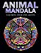 Seller image for Animal Mandala Coloring Book for Adults: Animal Mandala Designs and Stress Relieving Patterns for Adult Relaxation (mandala animals) (Volume 1) [Soft Cover ] for sale by booksXpress