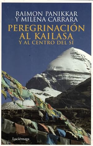 Seller image for Peregrinacin al Kailasa y al centro del S for sale by Librera Cajn Desastre