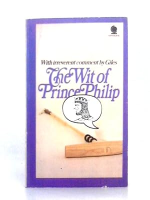 Immagine del venditore per The Wit of Prince Philip venduto da World of Rare Books