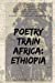 Seller image for Poetry Train Africa: Ethiopia 5: Lesotho (Way Upon the Kingdom in the Sky) [Soft Cover ] for sale by booksXpress