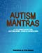 Immagine del venditore per Autism Mantras A Coloring Book for Autism Moms, Dads & Caregivers [Soft Cover ] venduto da booksXpress