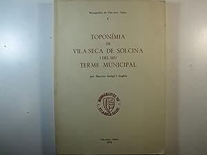 Imagen del vendedor de TOPONMIA DE VILA-SECA DE SOLCINA I DEL SEU TERME MUNICIPAL a la venta por Costa LLibreter