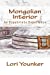 Seller image for Mongolian Interior: An Expatriate Experience [Soft Cover ] for sale by booksXpress