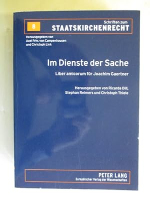 Seller image for Im Dienste der Sache. Liber amicorum fr Joachim Gaertner for sale by Brcke Schleswig-Holstein gGmbH