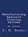 Immagine del venditore per Manufacturing Resource Planning Systems: An Overview [Soft Cover ] venduto da booksXpress