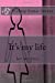 Imagen del vendedor de It's my life: let me live [Soft Cover ] a la venta por booksXpress