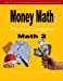Image du vendeur pour Money Math Practical Consumer Math 2 (Money Math Book 5 Practical Consumer Math) (Volume 1) [Soft Cover ] mis en vente par booksXpress