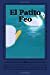 Bild des Verkufers fr El Patito Feo [Soft Cover ] zum Verkauf von booksXpress