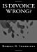 Imagen del vendedor de Is Divorce Wrong? [Soft Cover ] a la venta por booksXpress